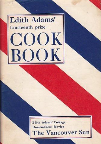 
        Image 2: Edith Adams cookbook that popularized the recipe in Canada. Photo: books.google.com.      